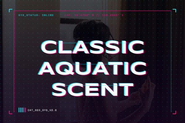 classic aquatic scent