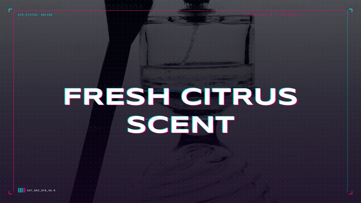 fresh citrus scent