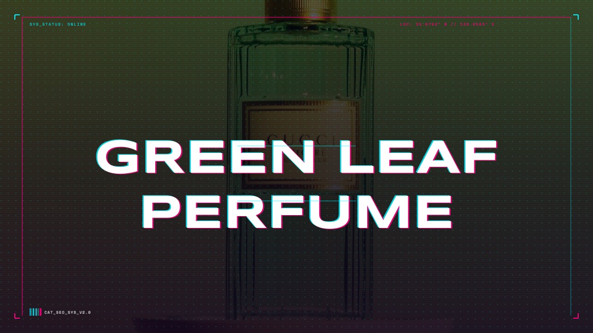 green leaf perfume