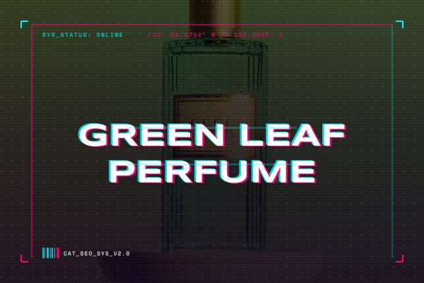 green leaf perfume